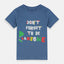 ML Don't Forget to be Rawsome Shirt 7927